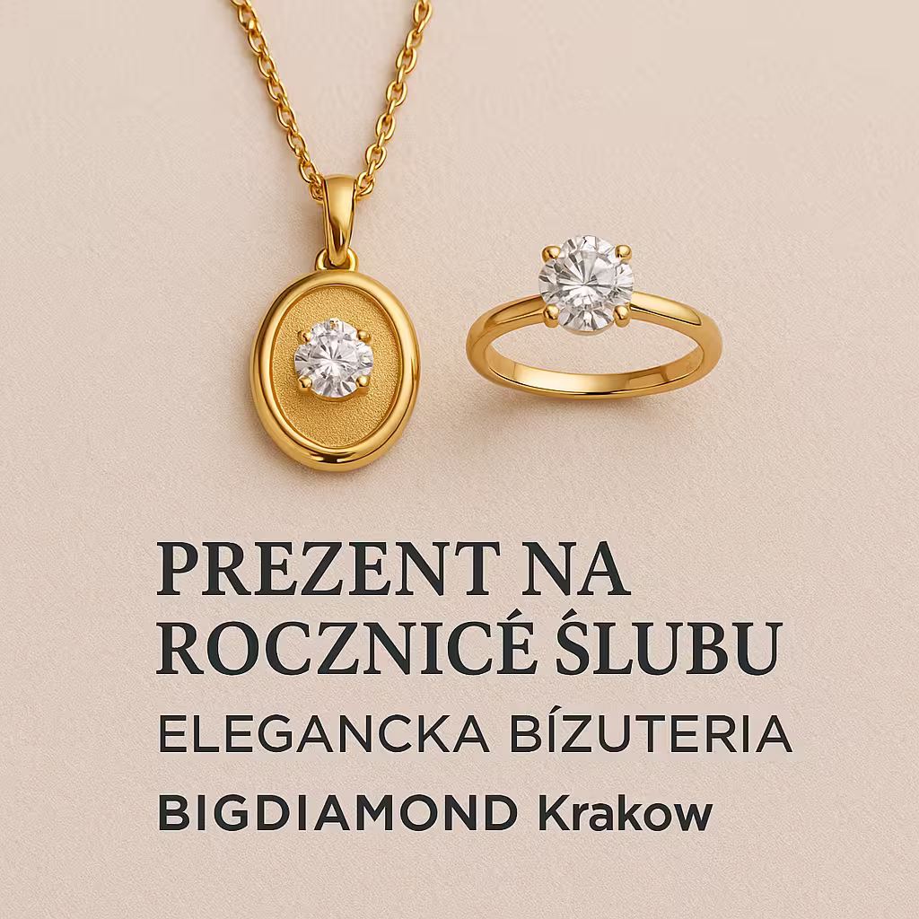 Prezent na rocznicę ślubu – elegancka biżuteria BigDIAMOND Kraków